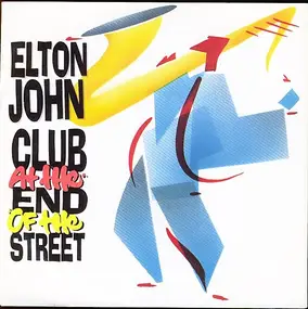 Elton John - Club At The End Of The Street