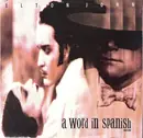 7'' - Elton John - A Word In Spanish