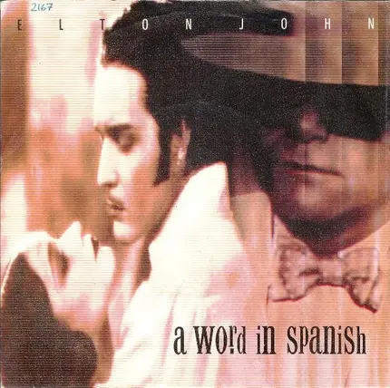 Elton John - A Word In Spanish