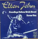 7'' - Elton John - Goodbye Yellow Brick Road