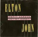 7'' - Elton John - Empty Garden (Hey Hey Johnny)