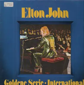 Elton John - Goldene Serie - International