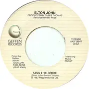 7'' - Elton John - Kiss The Bride