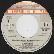 7'' - Elton John - I Don't Wanna Go On With You Like That