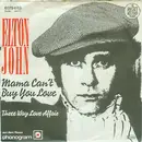 7'' - Elton John - Mama Can't Buy You Love