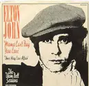 7'' - Elton John - Mama Can't Buy You Love / Three Way Love Affair