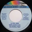 7'' - Elton John - Sorry Seems To Be The Hardest Word