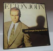 Elton John - Sad Songs (Say So Much)