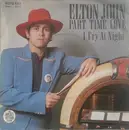 7'' - Elton John - Part Time Love
