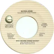 7'' - Elton John - Who Wears These Shoes