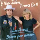 7'' - Elton John Et France Gall - Les Aveux / Donner Pour Donner