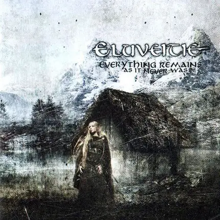 Eluveitie - Everything Remains (As It Never Was)