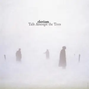 Eluvium - Talk Amongst the Trees