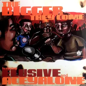 Elusive - The Bigger They Come