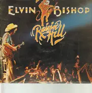 Elvin Bishop - Live! Raisin' Hell