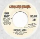 7inch Vinyl Single - Elvin Bishop - Travelin' Shoes