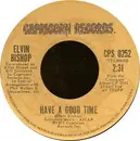 7inch Vinyl Single - Elvin Bishop - Fooled Around And Fell In Love / Have A Good Time