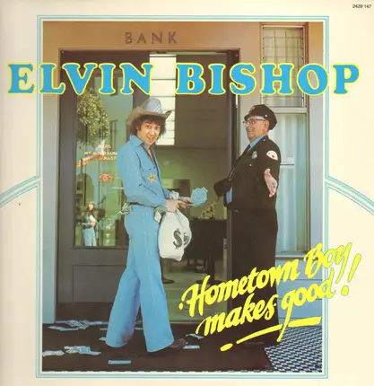 Elvin Bishop - Hometown Boy Makes Good!