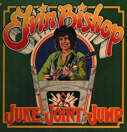 Elvin Bishop - Juke Joint Jump