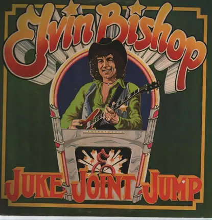 Elvin Bishop - Juke Joint Jump