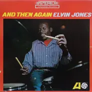 Elvin Jones - And Then Again