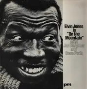 Elvin Jones - Is "On The Mountain"