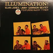 Elvin Jones/Jimmy Garrison Sextet Featuring McCoy Tyner - Illumination!