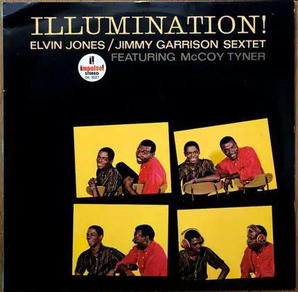 Elvin Jones/Jimmy Garrison Sextet Featuring McCoy Tyner - Illumination!
