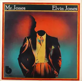 Elvin Jones - Mr. Jones