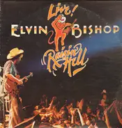 Elvin Bishop - Raisin' Hell Revue