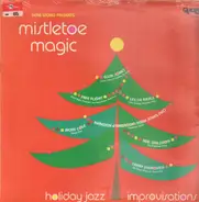 Elvin Jones, Richie Cole a.o. - Mistletoe Magic - Holiday Jazz Improvisations