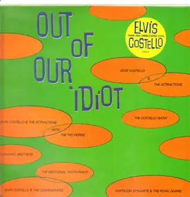 Elvis Costello - Out Of Our Idiot - Rare and Unreleased Cuts