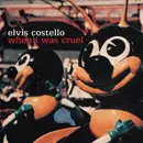 CD - Elvis Costello - WHEN I WAS CRUEL