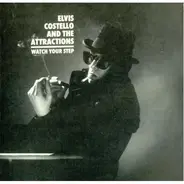 Elvis Costello & The Attractions - Watch Your Step