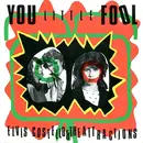 7'' - Elvis Costello & The Attractions - You Little Fool