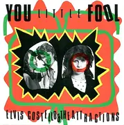 7'' - Elvis Costello & The Attractions - You Little Fool