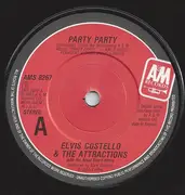 7'' - Elvis Costello & The Attractions With The Royal Guard Horns - Party Party