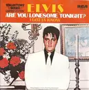 7'' - Elvis Presley - Are You Lonesome Tonight? / I Gotta Know
