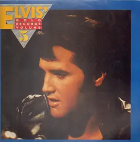 Elvis Presley - Elvis' Gold Records Volume 5