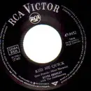 7inch Vinyl Single - Elvis Presley - Kiss Me Quick