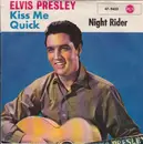 7inch Vinyl Single - Elvis Presley - Kiss Me Quick