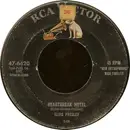 7'' - Elvis Presley - Heartbreak Hotel / I Was The One