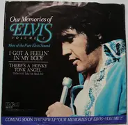 Elvis Presley - I Got A Feelin' In My Body / There's A Honky Tonk Angel