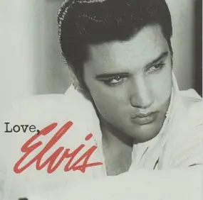 Elvis Presley - Love, Elvis