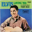 7'' - Elvis Presley - Loving You / (Let Me Be Your) Teddy Bear