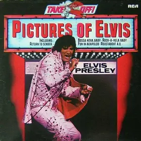 Elvis Presley - Pictures of Elvis