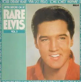 Elvis Presley - Rare Elvis Vol. 3