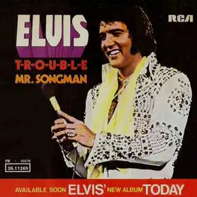 Elvis Presley - T-R-O-U-B-L-E
