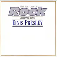 Elvis Presley - The History Of Rock - Volume One