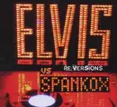 CD - Elvis Presley Vs Spankox - Re:Versions